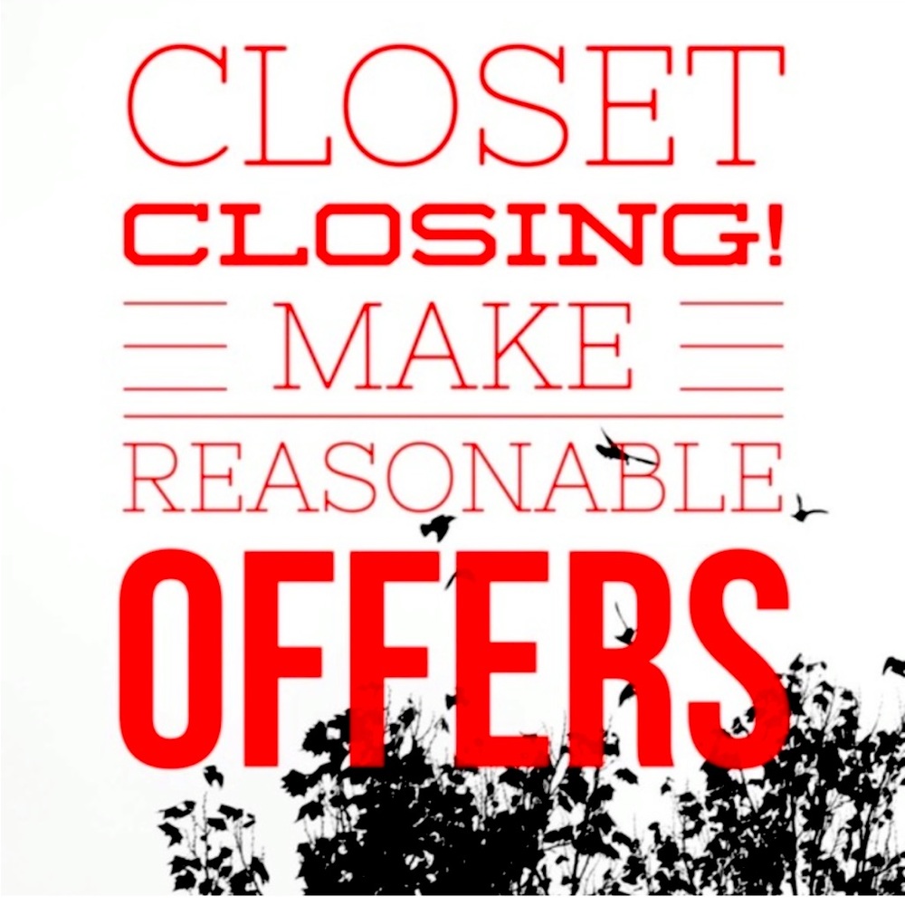 Make offers!! I’m closing my closet in May. Happy Poshing Loves!!